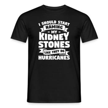 I Should Start Naming My Kidney Stones Like They - Men's T-Shirt - black - Front - AI Model Male 178 light (178cm)