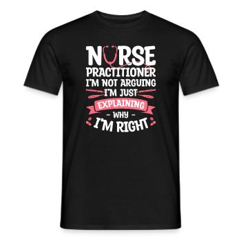 Infirmière praticienne Je ne discute pas que je suis juste - T-shirt homme - noir - Devant - AI Model Male 178 light (178cm)
