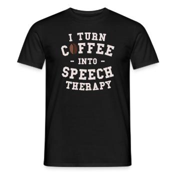 I Turn Coffee Into Speech Therapy SLP - Men's T-Shirt - black - Front - AI Model Male 178 light (178cm)