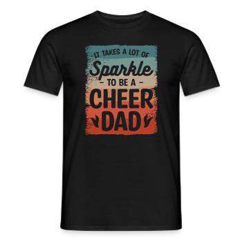 It Takes A Lot Of Sparkle To Be A Cheer Dad - Men's T-Shirt - black - Front - AI Model Male 178 light (178cm)