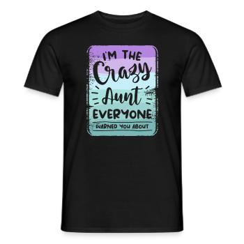 Ich bin die verrückte Tante, vor der dich alle gewarnt haben - Männer T-Shirt - Schwarz - Vorne - AI Model Male 178 light (178cm)