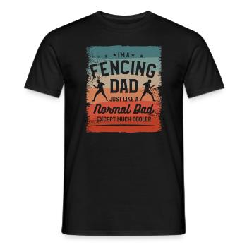 I'm A Fencing Dad Just Like A Normal Dad Except - Men's T-Shirt - black - Front - AI Model Male 178 light (178cm)