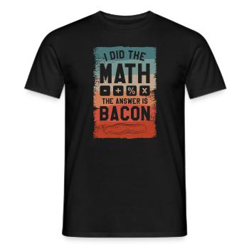 J’ai fait le calcul La réponse est Bacon - T-shirt homme - noir - Devant - AI Model Male 178 light (178cm)