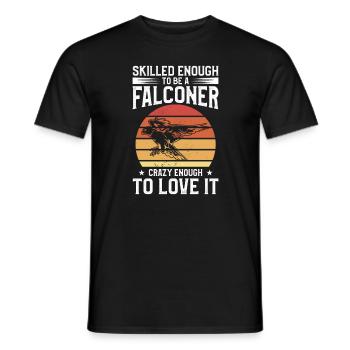 Geschickt genug, um ein Falkner zu werden, verrückt genug - Männer T-Shirt - Schwarz - Vorne - AI Model Male 178 light (178cm)
