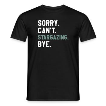 Tut mir leid, dass ich keine Sternenbeobachtung verabschieden kann Astronomie Sternenbeobachtung - Männer T-Shirt - Schwarz - Vorne - AI Model Male 178 light (178cm)