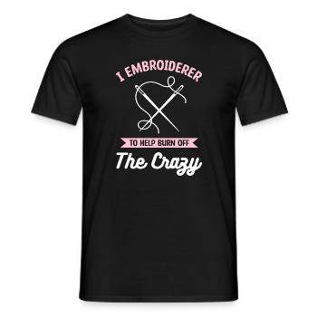 Ich Stickerin, um zu helfen, die Verrückten zu verbrennen - Männer T-Shirt - Schwarz - Vorne - AI Model Male 178 light (178cm)