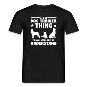 Es ist eine Hundetrainer-Sache, die Sie nicht verstehen würden - Männer T-Shirt - Schwarz - Vorne - AI Model Male 178 light (178cm)