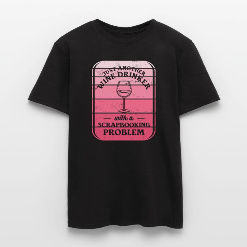 Nur ein weiterer Weintrinker mit einem Scrapbooking Männer T-Shirt