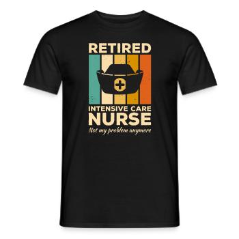 Pensionierte Intensivkrankenschwester ist nicht mein Problem - Männer T-Shirt - Schwarz - Vorne - AI Model Male 178 light (178cm)