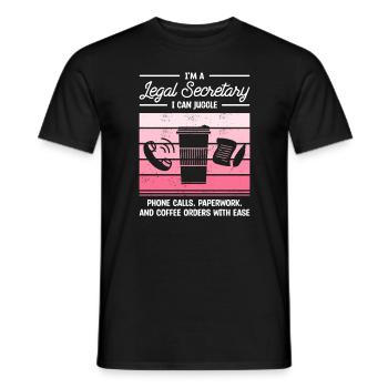 Je suis un secrétaire juridique Je peux jongler avec les appels téléphoniques - T-shirt homme - noir - Devant - AI Model Male 178 light (178cm)
