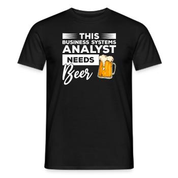 This Business Systems Analyst Needs Beer - Men's T-Shirt - black - Front - AI Model Male 178 light (178cm)