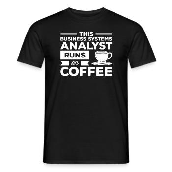 This Business Systems Analyst Runs On Coffee - Men's T-Shirt - black - Front - AI Model Male 178 light (178cm)