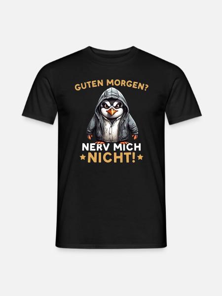 Guten Morgen Nerv Mich Nicht - Männer T-Shirt - Schwarz