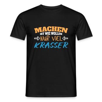 Machen ist wie wollen nur krasser - Männer T-Shirt - Schwarz - Vorne - AI Model Male 178 light (178cm)