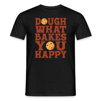 Dough What Bakes You Happy Bäckerei - Männer T-Shirt - Schwarz - Vorne - AI Model Male 178 light (178cm)