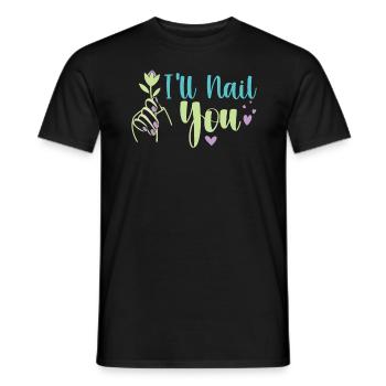 Ich Werde Dich Nageln Lustige Nailart Maniküre - Männer T-Shirt - Schwarz - Vorne - AI Model Male 178 light (178cm)