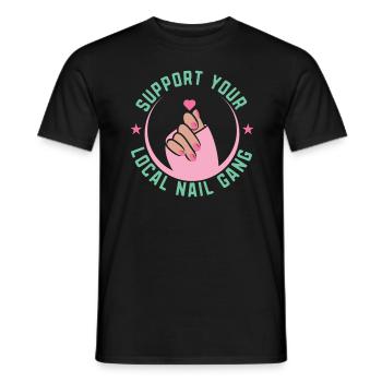 Unterstützen Sie Ihren Lokalen Nail Gang Nail Tech - Männer T-Shirt - Schwarz - Vorne - AI Model Male 178 light (178cm)