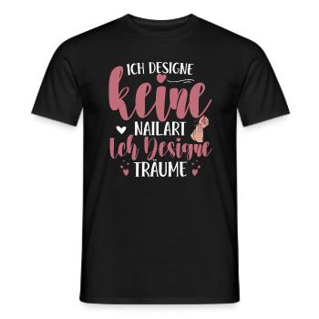 Ich designe keine Nailart Nageldesignerin - Männer T-Shirt - Schwarz - Vorne - AI Model Male 178 light (178cm)