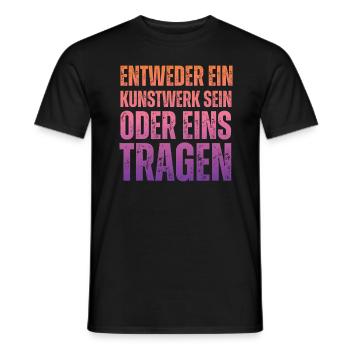 Entweder ein Kunstwerk Sein Nageldesignerin - Männer T-Shirt - Schwarz - Vorne - AI Model Male 178 light (178cm)