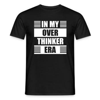 Dans mon ère Overthinker Overthink - T-shirt homme - noir - Devant - AI Model Male 178 light (178cm)