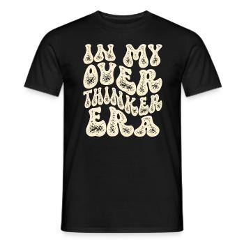 Dans mon ère Overthinker Overthink Groovy - T-shirt homme - noir - Devant - AI Model Male 178 light (178cm)