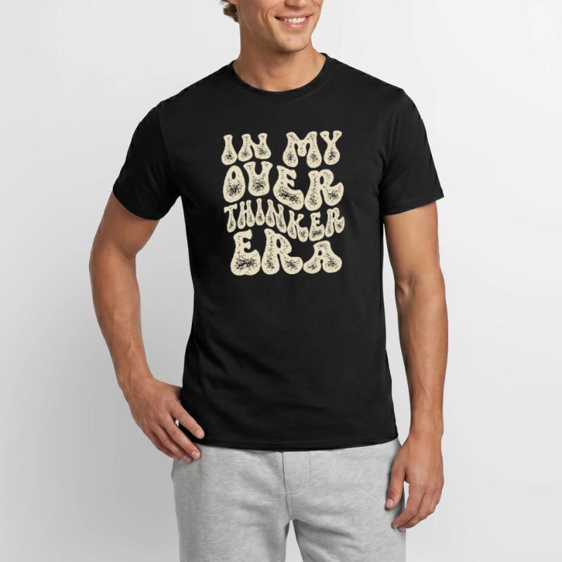 Dans mon ère Overthinker Overthink Groovy T-shirt homme