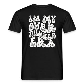 Dans mon ère Overthinker Overthink - T-shirt homme - noir - Devant - AI Model Male 178 light (178cm)