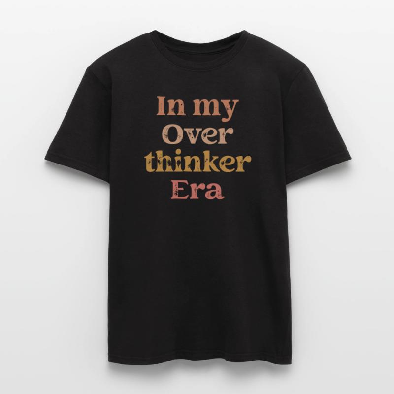 Dans mon ère Overthinker Overthink T-shirt homme