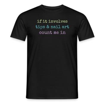 Quand il s’agit de conseils et de salon de manucure de nail art - T-shirt homme - noir - Devant - AI Model Male 178 light (178cm)