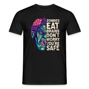 Zombies eat brains Don't worry, you're safe - Men's T-Shirt - black - Front - AI Model Male 178 light (178cm)