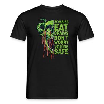 Zombies eat brains Don't worry, you're safe - Men's T-Shirt - black - Front - AI Model Male 178 light (178cm)