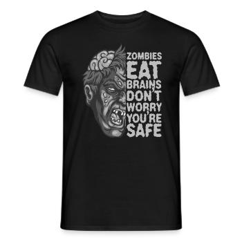 Zombies eat brains Don't worry, you're safe - Men's T-Shirt - black - Front - AI Model Male 178 light (178cm)