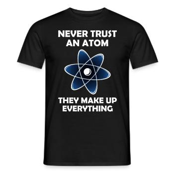 Never Trust An Atom Graphic - Men's T-Shirt - black - Front - AI Model Male 178 light (178cm)