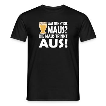 Was trinkt die Maus? Die Maus trinkt aus! Trink - Männer T-Shirt - Schwarz - Vorne - AI Model Male 178 light (178cm)