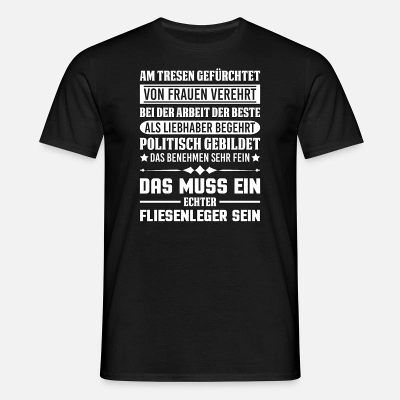 Fliesenleger Spruch Geschenk - Männer T-Shirt - Schwarz