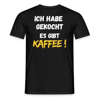 Ich habe gekocht. Es gibt Kaffee! Lustiger Spruch - Männer T-Shirt - Schwarz - Vorne - AI Model Male 178 light (178cm)