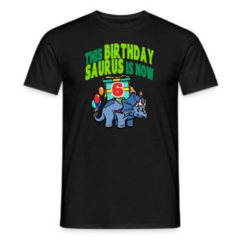 This Birthday Saurus Is Now 6 Dinosaur - Men's T-Shirt - black - Front - AI Model Male 178 light (178cm)