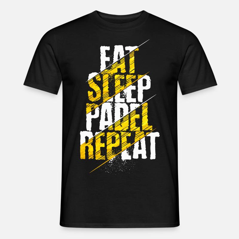 Spis søvn Padel Gentag Skriftlig Padel Vittig Padel - Mænd T-shirt - sort