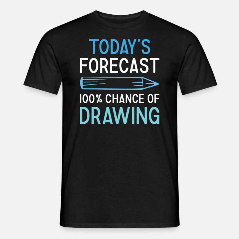 Drawer Today's Forecast Drawing - Männer T-Shirt - Schwarz