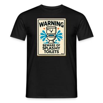 Achtung: Vorsicht vor spritzenden Toiletten - Männer T-Shirt - Schwarz - Vorne - AI Model Male 178 light (178cm)