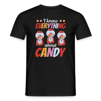 I Know Everything About Candy - Chewing Gum - Men's T-Shirt - black - Front - AI Model Male 178 light (178cm)