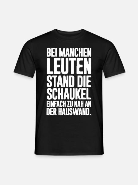 Bei manchen Leuten stand die Schaukel einfach zu - Männer T-Shirt - Schwarz