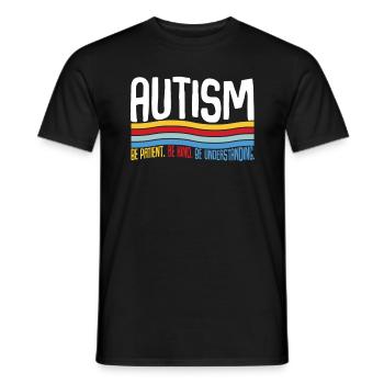 Autism Be Patient Be Kind Be Understanding - Männer T-Shirt - Schwarz - Vorne - AI Model Male 178 light (178cm)