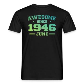Juin 1946 Anniversaire Année 1946 Juin Cadeau 1946 - T-shirt homme - noir - Devant - AI Model Male 178 light (178cm)