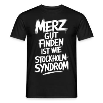 Merz Gut finden ist wie Stockholm-Syndrom - Männer T-Shirt - Schwarz - Vorne - AI Model Male 178 light (178cm)