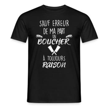Un boucher a toujours raison Cadeau Humour - T-shirt homme - noir - Devant - AI Model Male 178 light (178cm)