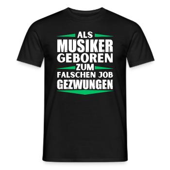 Musician landed in the wrong job - Men's T-Shirt - black - Front - AI Model Male 178 light (178cm)