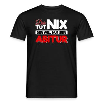 Der Tut Nix Der Will Nur Sein Abitur - Männer T-Shirt - Schwarz - Vorne - AI Model Male 178 light (178cm)