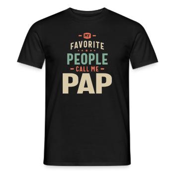 My Favorite People Call Me Pap - Dad Grandpa - Men's T-Shirt - black - Front - AI Model Male 178 light (178cm)