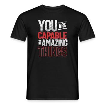 Capable de choses étonnantes - Citation de motivation - T-shirt homme - noir - Devant - AI Model Male 178 light (178cm)